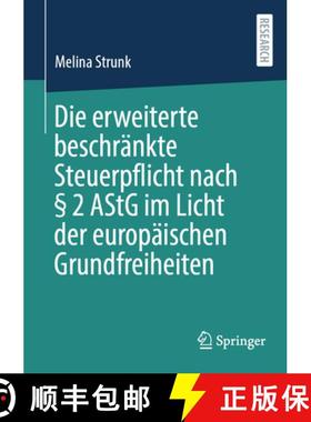 【3-4周达】Die Erweiterte Beschränkte Steuerpflicht Nach § 2 Astg Im Licht Der Europäischen Grundf... [9783658461850]