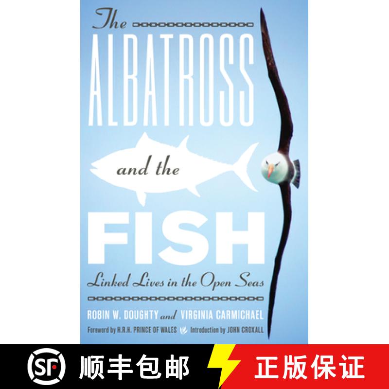 【3-4周达】The Albatross and the Fish: Linked Lives in the Open Seas [9780292726826]