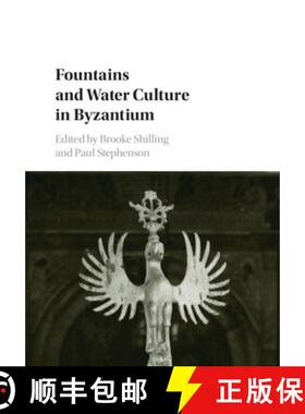 【3-4周达】Fountains and Water Culture in Byzantium [9781107513884]