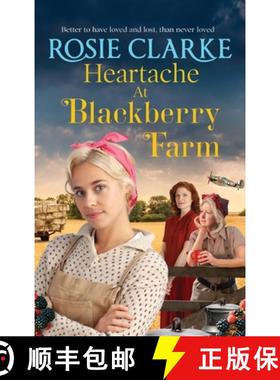 【3-4周达】Heartache at Blackberry Farm: A BRAND NEW gripping historical saga from bestseller Rosie C... [9781804157190]