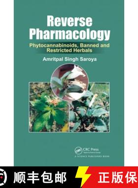 预订 Reverse Pharmacology: Phytocannabinoids, Banned and Restricted Herbals [9780367781316]