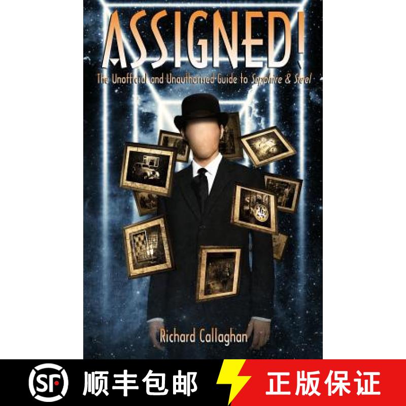 预订 Assigned!: The Unofficial and Unauthorised Guide to Sapphire and Steel [9781845838690]