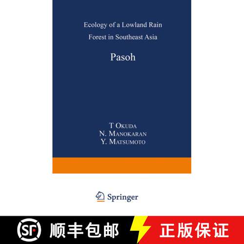 【3-4周达】精装 Pasoh : Ecology of a Lowland Rain Forest in Southeast Asia [9784431006602]