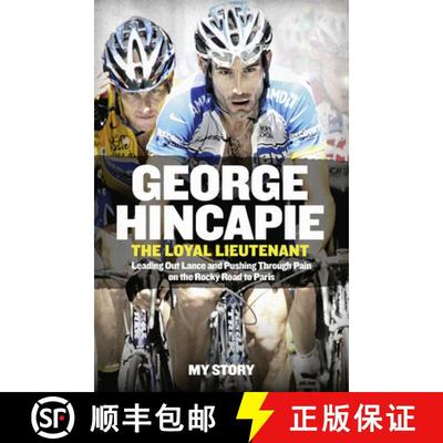 【3-4周达】The Loyal Lieutenant: Leading out Lance and pushing through the pain on the rocky road to ... [9780007549566]