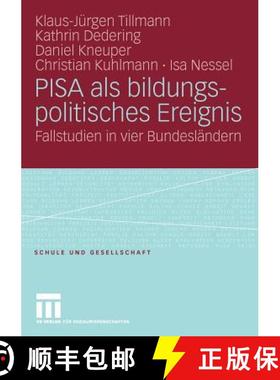 【3-4周达】PISA als bildungspolitisches Ereignis : Fallstudien in vier Bundesländern [9783531160269]