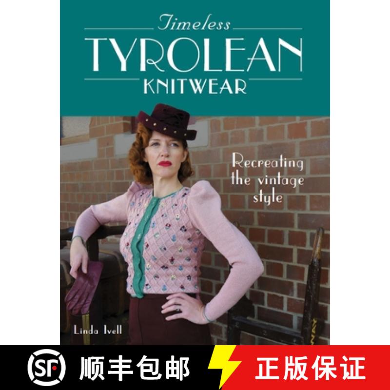【2-3周达】Timeless Tyrolean Knitwear: Recreating the Vintage Style [9780719841149]