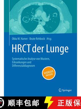 【3-4周达】HRCT der Lunge: Systematische Analyse von Mustern, Erkrankungen und Differenzialdiagnosen [9783662647639]