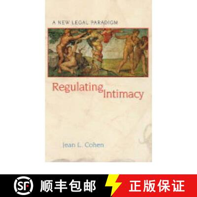 【3-4周达】Regulating Intimacy – A New Legal Paradigm [9780691117898]