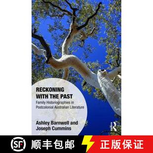 预订 Reckoning with the Past: Family Historiographies in Postcolonial Australian Literature [9781138088955]