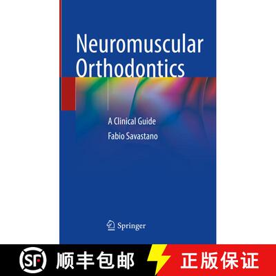 【3-4周达】精装 Neuromuscular Orthodontics: A Clinical Guide [9783031412943]