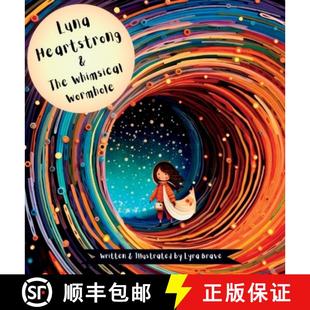 Luna Heartstrong Wormhole 9781955245296 Whimsical 3周达 the