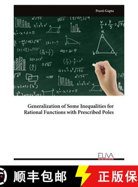 预订 Generalization of Some Inequalities for Rational Functions with Prescribed Poles [9789999317344]