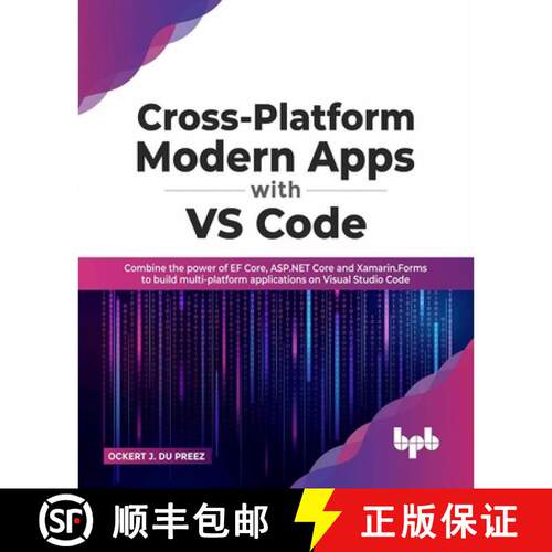 【3-4周达】Cross-Platform Modern Apps with VS Code: Combine the power of EF Core, ASP.NET Core and Xa... [9789355510426]