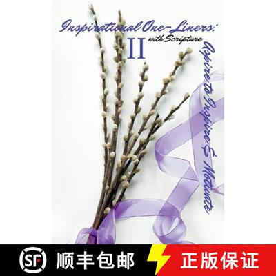 【3-4周达】Inspirational One-Liners II with Scripture: Aspire to Inspire & Motivate [9780990878995]