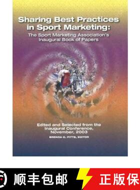 【3-4周达】Sharing Best Practices in Sport Marketing: The Sport Marketing Association's Inaugural Boo... [9781885693525]