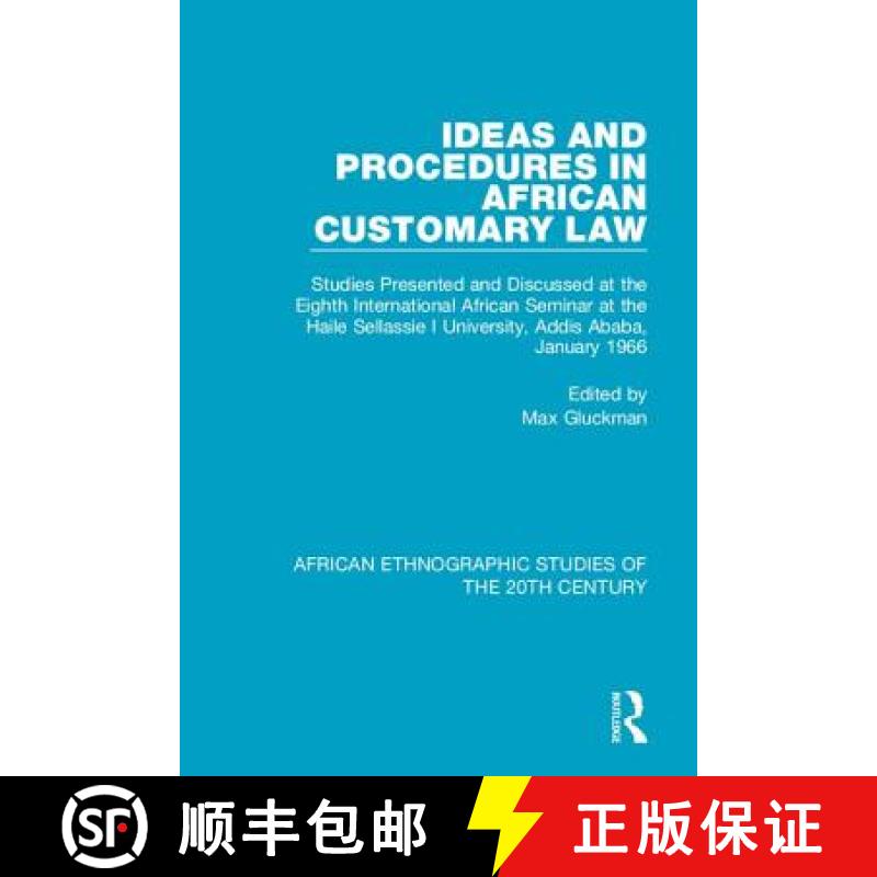 【3-4周达】Ideas and Procedures in African Customary Law: Studies Presented and Discussed at the Eigh... [9781138596566]