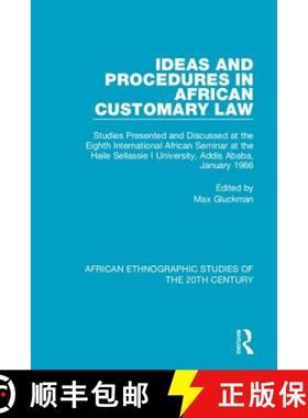 【3-4周达】Ideas and Procedures in African Customary Law: Studies Presented and Discussed at the Eigh... [9781138596566]