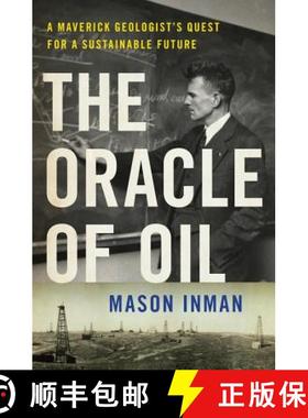 【3-4周达】The Oracle of Oil: A Maverick Geologist's Quest for a Sustainable Future [9780393239683]