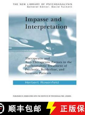 【3-4周达】Impasse and Interpretation : Therapeutic and Anti-Therapeutic Factors in the Psychoanalyti... [9780415010122]