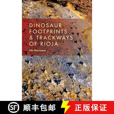 【3-4周达】Dinosaur Footprints and Trackways of La Rioja [9780253015150]
