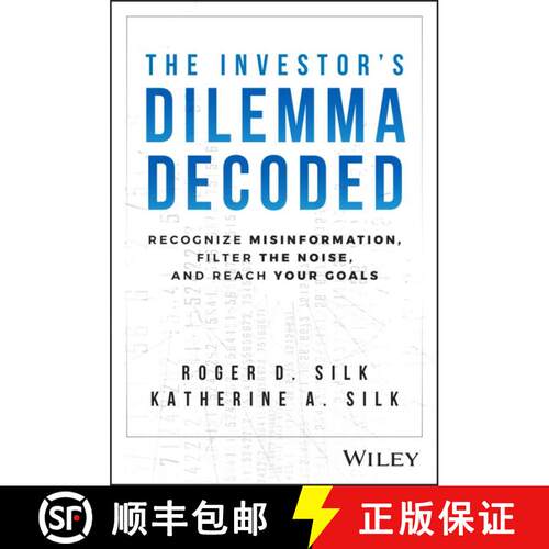 【3-4周达】精装 The Investor′s Dilemma Decoded – Recognize Misinformation, Filter the Noise, and Re... [9781394220359]