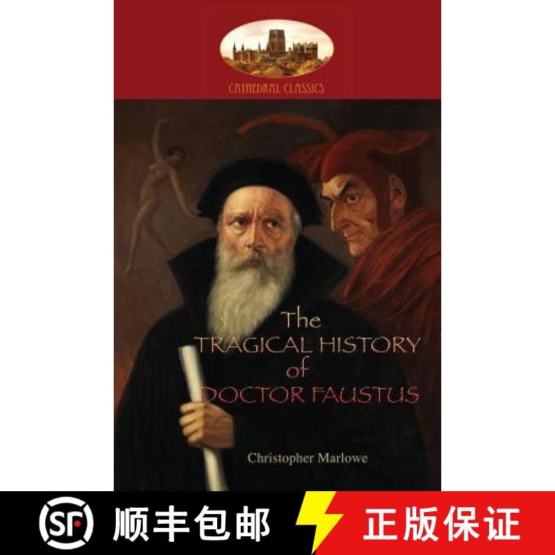 【2-3周达】The Tragical History of Doctor Faustus: With introduction by William Modlen, M.A. Oxon.; e... [9781911405498]