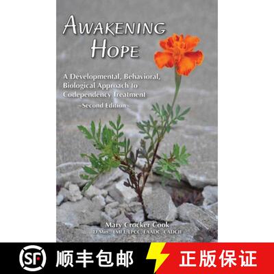【3-4周达】Awakening Hope. A Developmental, Behavioral, Biological Approach to Codependency Treatment. [9781611700312]