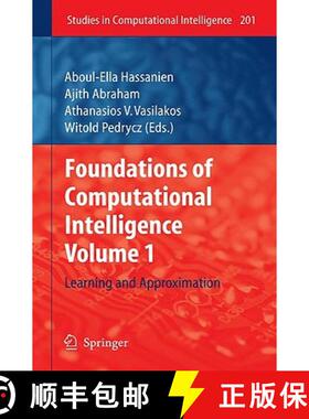 【3-4周达】Foundations of Computational Intelligence: Volume 1: Learning and Approximation - Foundati... [9783642010811]