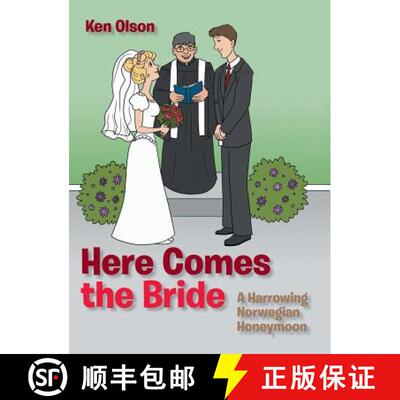 【3-4周达】Here Comes the Bride: A Harrowing Norwegian Honeymoon [9781480842441]