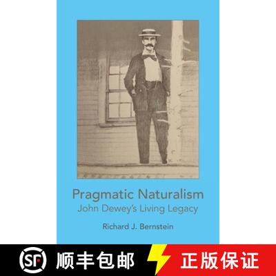 【3-4周达】Pragmatic Naturalism: John Dewey's Living Legacy [9780578730479]