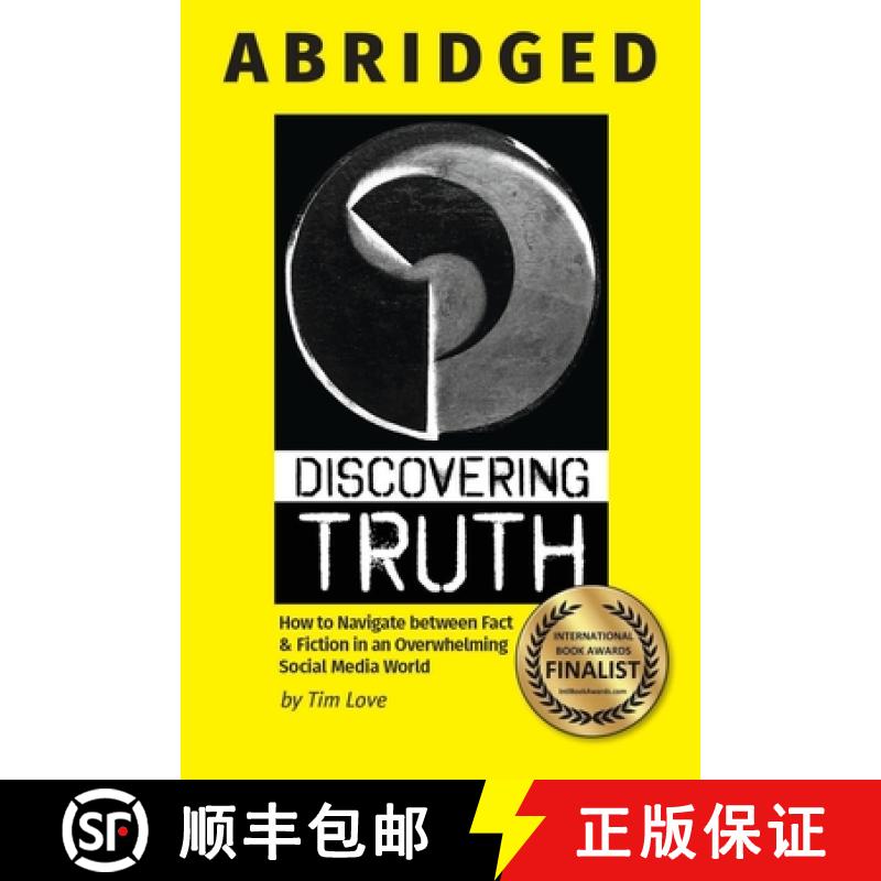 【2-3周达】Discovering Truth Abridged: How to Navigate between  Fact & Fiction in an Overwhelmi... [9781088171370]
