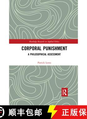 【3-4周达】Corporal Punishment: A Philosophical Assessment [9780367594565]