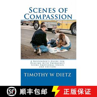 【3-4周达】Scenes Of Compassion: A Responder's Guide For Dealing With Emergency Scene Emotional Crisis [9781883581206]