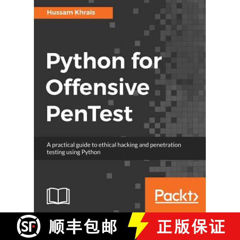 预订 Python for Offensive PenTest : A practical guide to ethical hacking and penetration testing usin... [9781788838979]