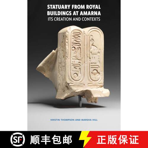 【3-4周达】精装 Statuary from Royal Buildings at Amarna (2-volume set) : Its Creation and Contexts [9780856982545]