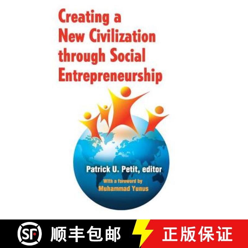 【3-4周达】Creating a New Civilization Through Social Entrepreneurship [9781412810944]
