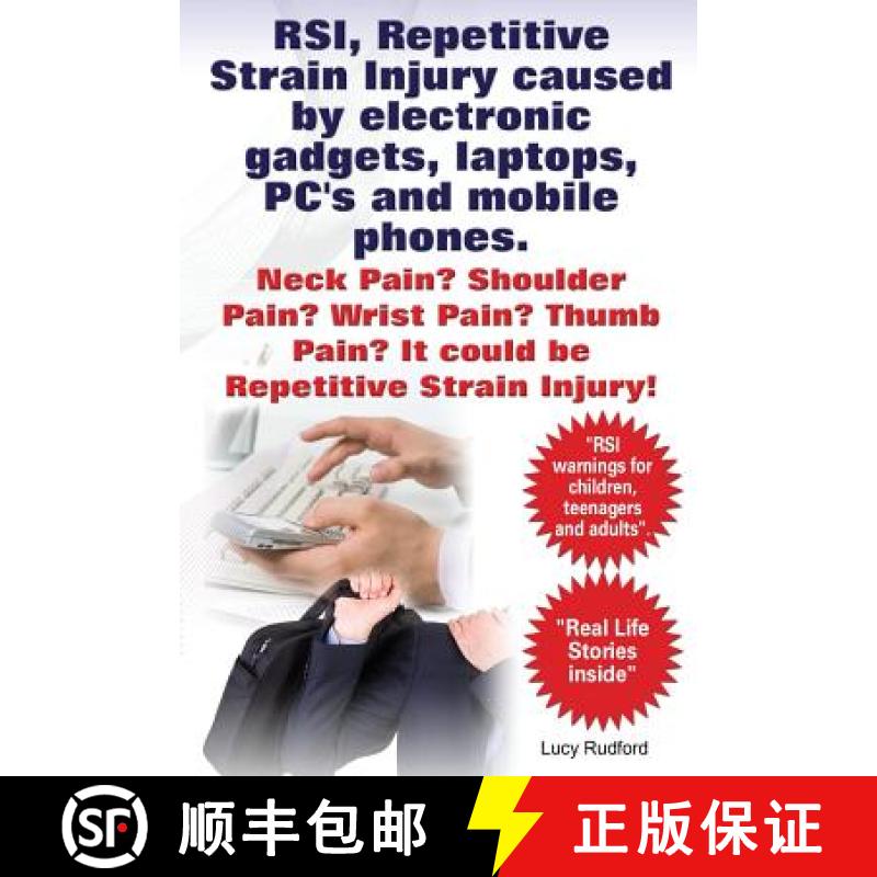 【3-4周达】RSI, Repetitive Strain Injury caused by electronic gadgets, laptops, PC's and mobile phone... [9781910941409]