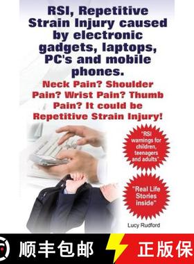 预订 RSI, Repetitive Strain Injury caused by electronic gadgets, laptops, PC's and mobile phones. Nec... [9781910941409]
