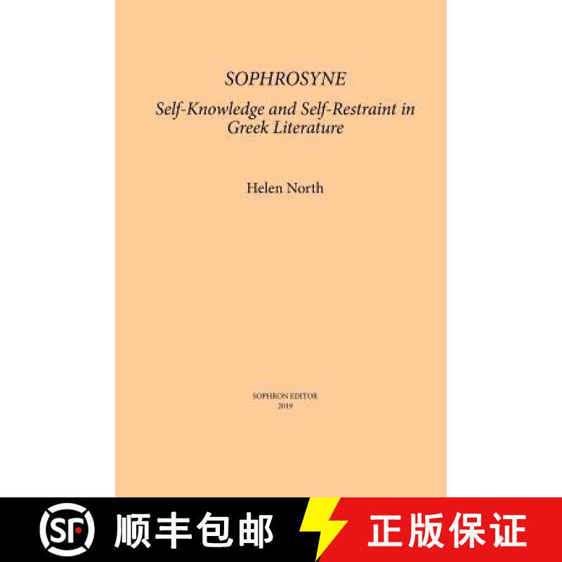 预订 Sophrosyne: Self-knowledge and Self-restraint in Greek Literature [9780999140192]