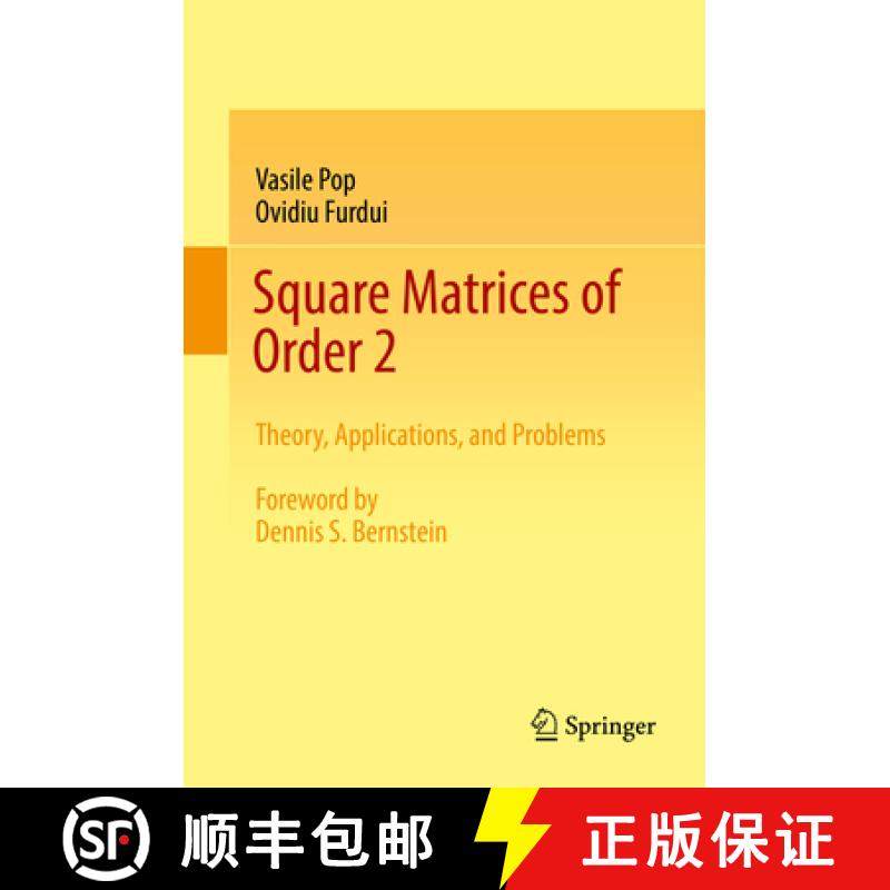 【3-4周达】Square Matrices of Order 2: Theory, Applications, and Problems [9783319549385]