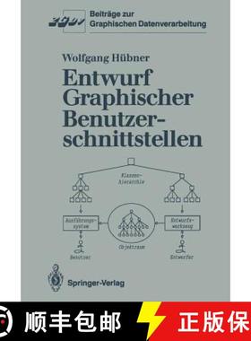 【3-4周达】Entwurf Graphischer Benutzerschnittstellen: Ein Objektorientiertes Interaktionsmodell Zur ... [9783540534389]