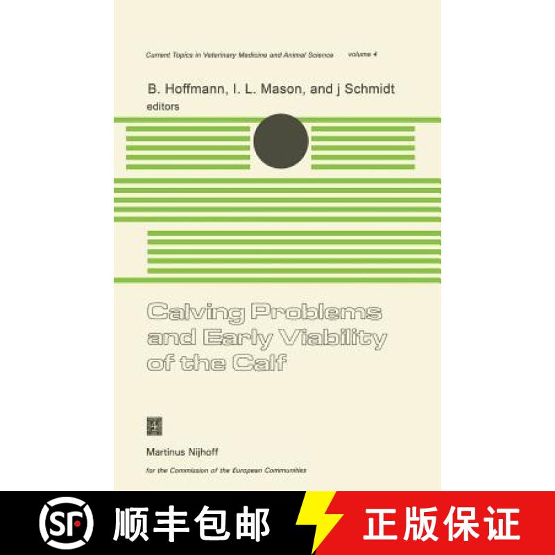 【3-4周达】Calving Problems and Early Viability of the Calf: A Seminar in the EEC Programme of Coordi... [9789400993174]