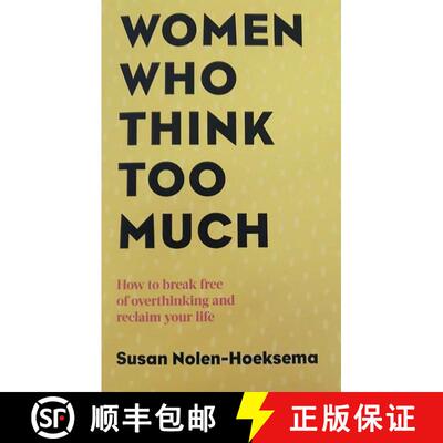 【3-4周达】Women Who Think Too Much: How to break free of overthinking and reclaim your life [9780749924812]