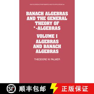 【3-4周达】Banach Algebras and the General Theory of *-Algebras: Volume 1, Algebras and Banach Algebr... [9780521366373]