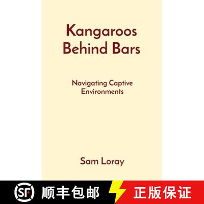 【3-4周达】Kangaroos Behind Bars: Navigating Captive Environments [9788196832209]