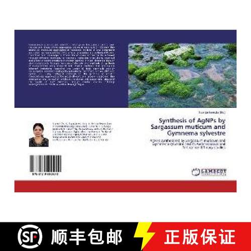 预订 Synthesis of AgNPs by Sargassum muticum and Gymnema sylvestre [9786139990900]