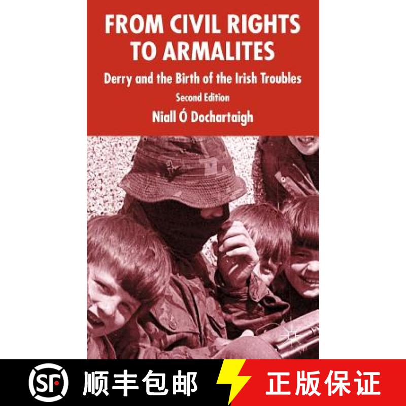 【3-4周达】From Civil Rights to Armalites: Derry and the Birth of the Irish Troubles [9781403944313]