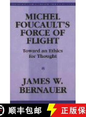 【3-4周达】Michel Foucault's Force of Flight [9781573924221]
