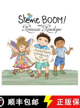【3-4周达】Stewie BOOM! and Princess Penelope: Handprints, Snowflakes and Playdates: Handprints, Snow... [9780997296273]