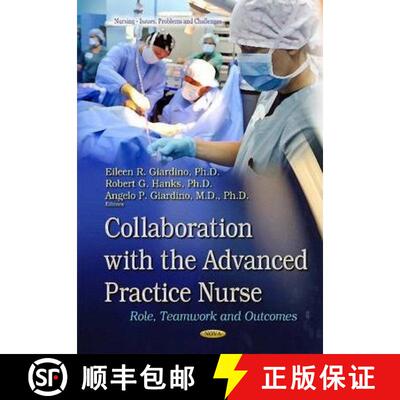 【3-4周达】精装 Collaboration with the Advanced Practice Nurse: Role, Teamwork and Outcomes [9781633213111]